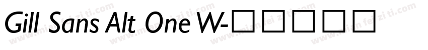 Gill Sans Alt One W字体转换